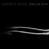 LP Similar Skin UMPHREY'S McGEE CONDITION : NEW 국가 : USA 레이블 : Hanging Brains Music 년도 : 2014 커버