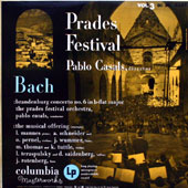 Prades Festival Vol.3 : J.S. Bach - Brandenburg Concerto No.6 In B Flat Major + The Musical Offering (Excerpts)