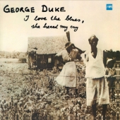 I Love The Blues, She Heard My Cry [Remastered]