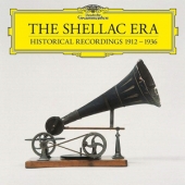 The Shellac Era - Historical Recordings 1912 - 1936