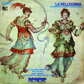 La Pellegrina : Intermedien Zur Medici-Hochzeit 1589 [Reflexe Series]