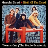 Birth Of The Dead (Volume One / The Studio Sessions) [Limited Edition]
