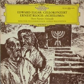 Elgar - Cellokonzert + Bloch - Schelomo