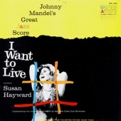 USED LP I Want To Live - O.S.T. : Johnny Mandel's Great Jazz Score JOHNNY MANDEL CONDITION : COVER : VG++ / DISC : M- 국가 : USA 레이블 : United Artists original first press 년도 : 1958 커버