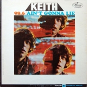 USED LP 98.6 - Ain't Gonna Lie KEITH CONDITION : COVER : EX+ / DISC : EX+ 국가 : USA 레이블 : Mercury original first press 년도 : 1967 커버
