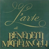 L'arte Di Benedetti Michelangeli