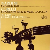 Nardini - Sonate D-Dur + Corelli - Sonate Op. 5 Nr.12 D-Moll "La Follia"