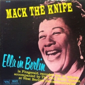 Mack The Knife : Ella In Berlin