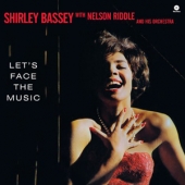 Let's Face The Music (Shirley Bassey With Nelson Riddle And His Orchestra) [Limited Edition]