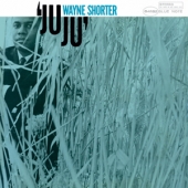 Juju [Blue Note 75th Anniversary Series] [Back To Blue Limited Edition]