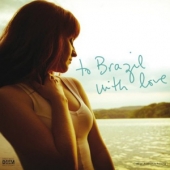 To Brazil With Love [Sealed Copy]