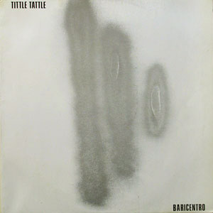 Tittle Tattle [12 Inch Single]