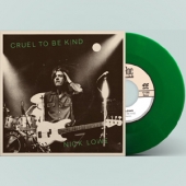 Cruel To Be Kind [7 Inch Single] [Green Vinyl] [2019 RSD Black Friday Edition] [Limited Edition]