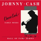 Classic Cash: Hall Of Fame Series - Early Mixes [2020 RSD Edition] [Limited Edition]