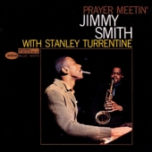 Prayer Meetin' : Jimmy Smith With Stanley Turrentine [Tone Poet Series : Blue Note 80th Anniversary] [Audiophile-Limited Edition]