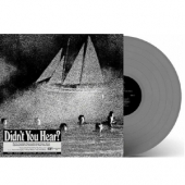 Didn't You Hear? [Silver Vinyl] [Limited Edition]