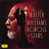 Across The Stars : John Williams (안네 소피 무터 - 존 윌리엄스 영화음악 작품 연주집) [2LP + 1CD]