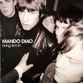 Mando Diao - Bring 'Em In