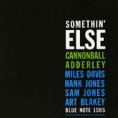 Somethin' Else [Blue Note The Classic Vinyl Series : Blue Note 80th Anniversary Celebration] [Limited Edition]