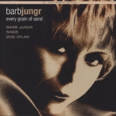 Every Grain Of Sand : Barb Jungr Sings Bob Dylan [15th Anniversary Edition]