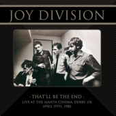 That'll Be The End: Live At The Ajanta Cinema, Derby, UK, April 19th, 1980 [Limited Edition]