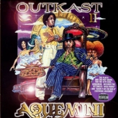 Aquemini [19세 미만 청취 불가]