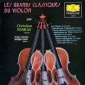 Les Grands Classiques Du Violon : Les Bis De Christian Ferras
